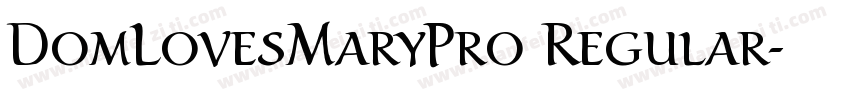 DomLovesMaryPro Regular字体转换